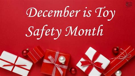December Is Toy Safety Month Toy Safety December T Wrapping