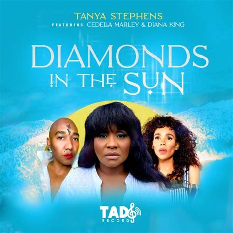Tanya Stephens X Cedella Marley X Diana King Diamonds In The Sun