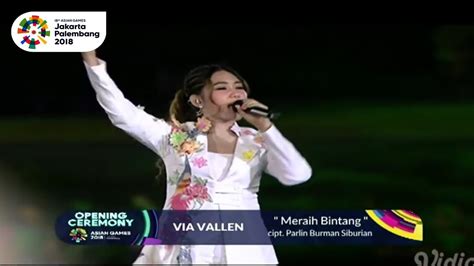 Pembukaan Asian Games 2018 Via Vallen Menyanyikan Lagu Meraih Bintang Youtube