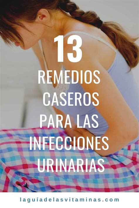 13 remedios caseros para las infecciones urinarias o mal de orín la guía de las vitaminas