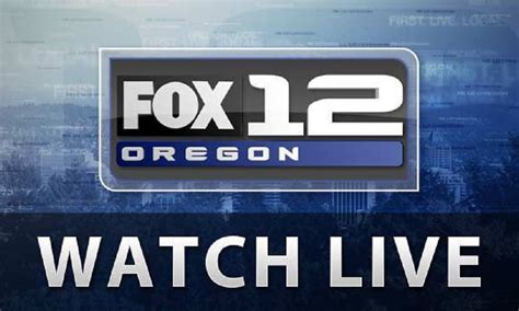 Watch Live Kptv Fox 12 In Oregon Bno News