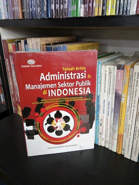 Jual Buku Telaah Kritis Administrasi Dan Manajemen Sektor Publik Indonesia Di Lapak Barokah Book