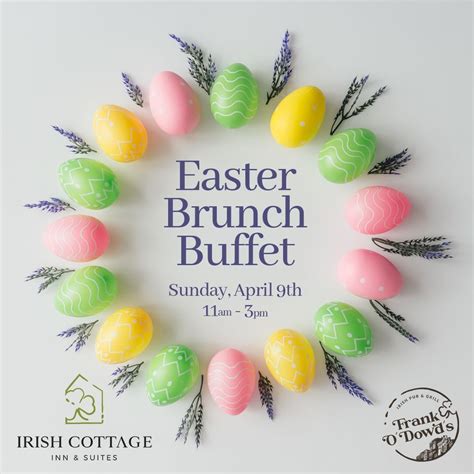Easter Brunch Buffet At The Irish Cottage Inn And Suites Irish Cottage