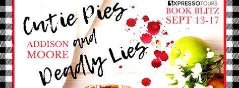 Tome Tender Cutie Pies And Deadly Lies By Addison Moore Blitz Book Worms Addison Moore Book
