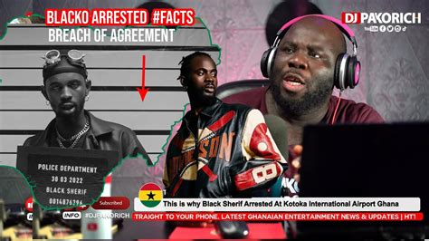 this is why black sherif arrested at kotoka international airport ghana youtube