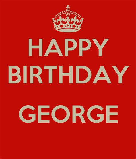 Happy Birthday George Poster Kells Keep Calm O Matic