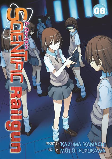 A Certain Scientific Railgun Vol 6 By Kazuma Kamachi Goodreads