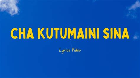 Cha Kutumaini Sinaila Damu Yake Yesuofficial Lyrics Youtube