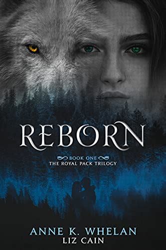Reborn The Royal Pack Trilogy Universal Book Links Help You Find