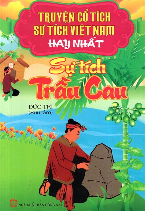 Truyện Cổ Tích Sự Tích Việt Nam Hay Nhất Sự Tích Trầu Cau Nha Trang Books