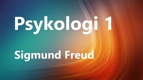 Psykologi 1 Kapittel 6 Freud Youtube