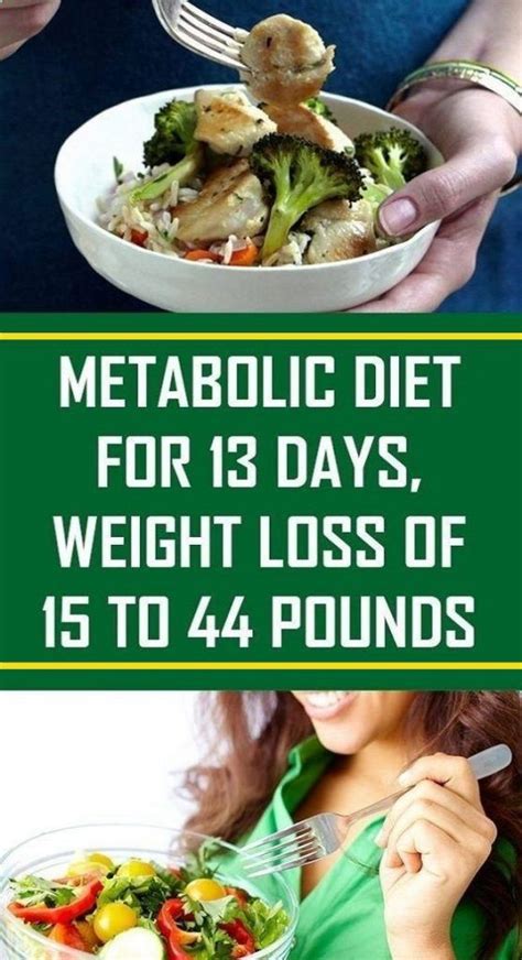 Metabolic Diet Lasts 13 Days You Will Lose 15 To 44 Pounds Metabolic