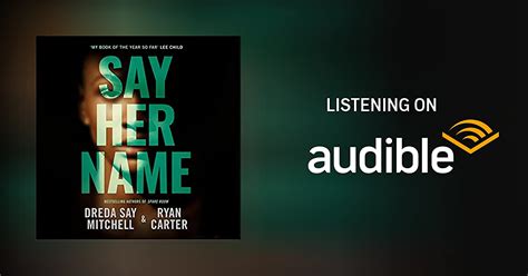 Say Her Name By Dreda Say Mitchell Ryan Carter Audiobook Audible