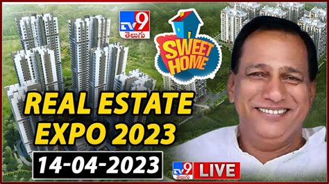 Tv9 Sweet Home Real Estate Expo 2023 Live Hyderabad Tv9 Youtube