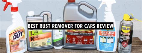 Best Rust Remover For Cars Review Top Picks And Complete Guide A