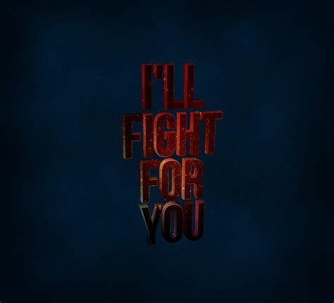 Ill Fight For You By Electroqute Designs On Deviantart