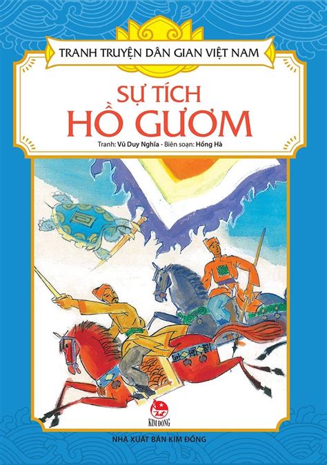 Tranh Truyện Dân Gian Việt Nam Sự Tích Hồ Gươm Nhà Xuất Bản Kim Đồng