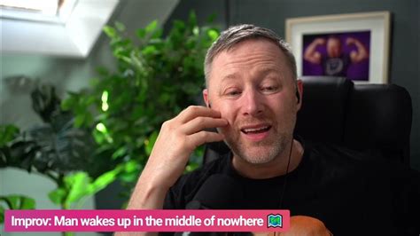 Limmy Improv Man Wakes Up In The Middle Of Nowhere 2022 08 05 Youtube