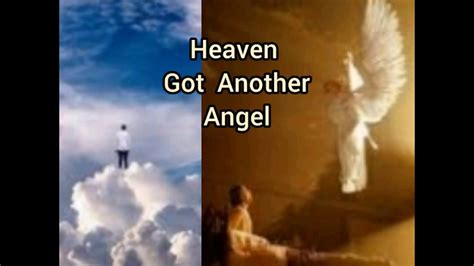 Heaven Got Another Angel Youtube