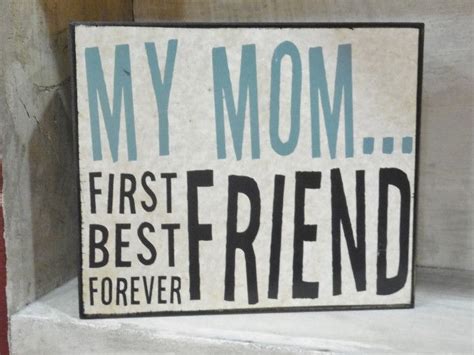 My Mom My Friend My Moms Best Friend Moms Best Friend My Mom