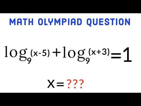 Solving Nice Logarithmic Equation Olympiad Math Question Youtube