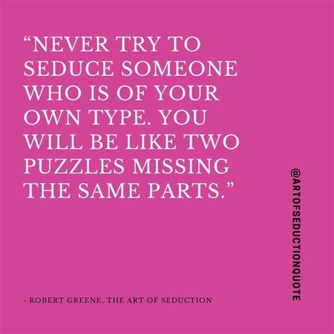Robert Greene The Art Of Seduction Art Of Seduction Quotes Laws Of