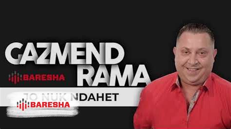 Gazmend Rama Jo Nuk Ndahet Youtube