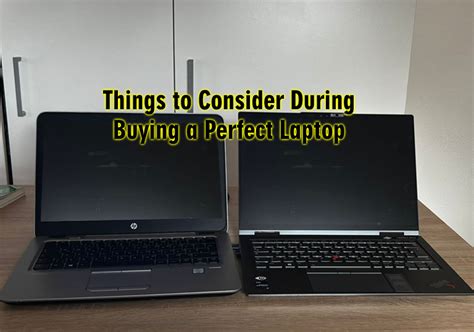 Things To Consider During Buying A Perfect Laptop Mindblowingtech
