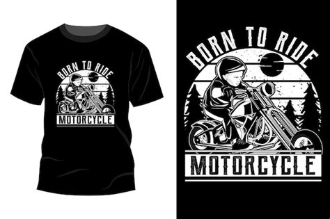Premium Vector Born To Ride Motorcycle T Shirt Mockup Design Silhouette