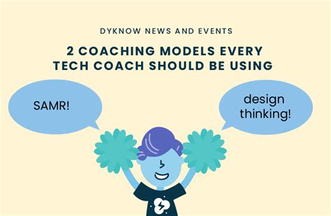 2 Coaching Models Every Tech Coach Should Be Using Dyknow