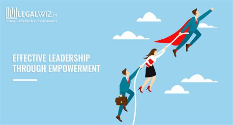 Effective Leadership Through Empowerment