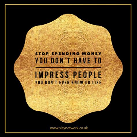 why-you-should-stop-spending-money-to-impress-people-slaylebrity