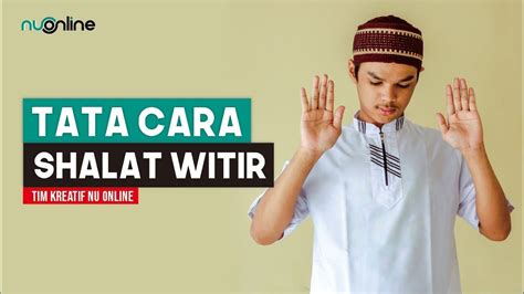 Tata Cara Sholat Witir Youtube