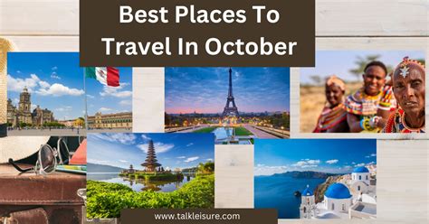 Best Places To Travel In October International Destinations Talk