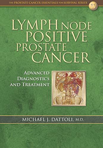 Lymph Node Positive Prostate Cancer Advanced Diagnostics And Treatment