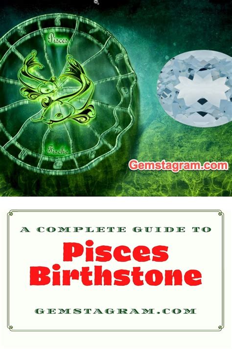 A Complete Guide To Pisces Birthstone Pisces Birthstones Sense Of Life