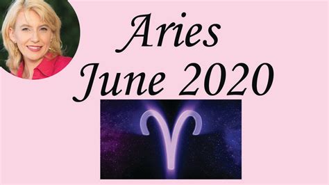 Aries June 2020 Horoscope Forecast Youtube