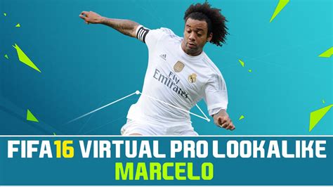 FIFA 16 VIRTUAL PRO LOOKALIKE TUTORIAL MARCELO YouTube