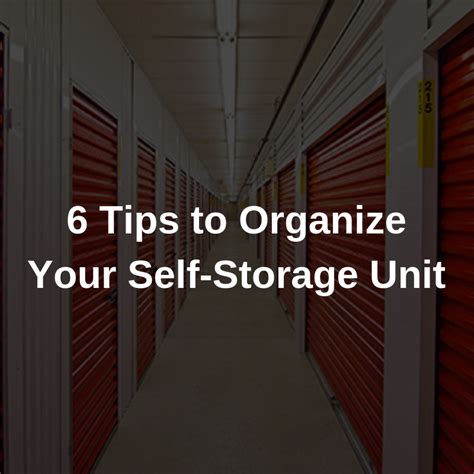 6 Tips To Organize Your Self Storage Unit Redi Storage