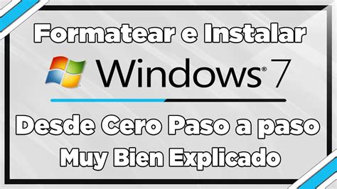 Como Formatear E Instalar Windows 7 Desde Cero Paso A Paso 2024 Youtube