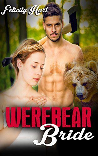 Werebear Bride Bbw Werebear Erotic Romance Kindle Edition By Hart Felicity Literature