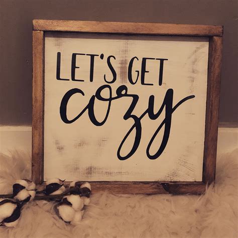 Farmhouse Lets Get Cozy Sign I Made Scroll Wall Art Diy Signs