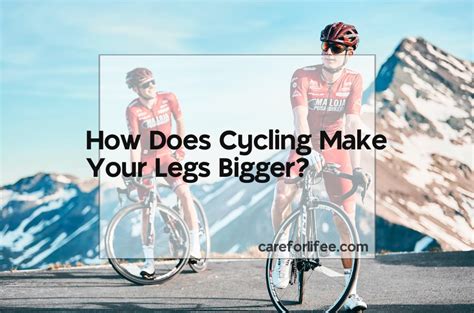 How Does Cycling Make Your Legs Bigger