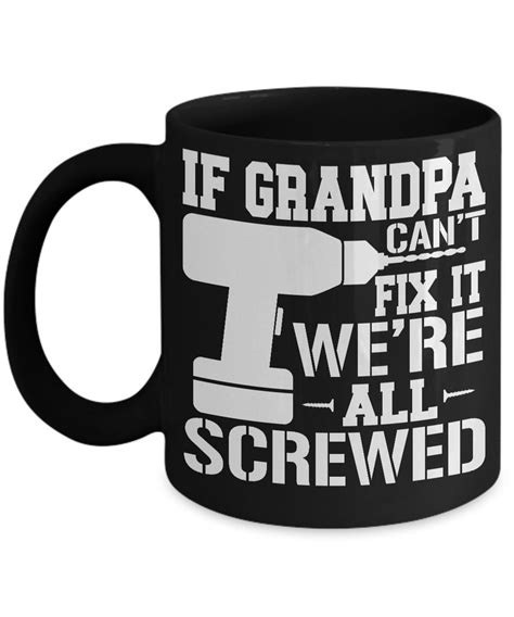 If Grandpa Cant Fix It Funny New Dad T Coffee Mug Best Etsy