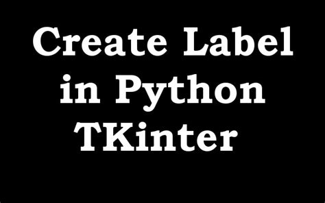 Python Tkinter Label Geekscoders