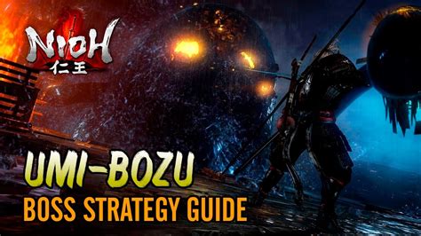 Nioh Umi Bozu Boss Strategy Guide Youtube