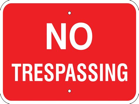 No Trespassing Sign Red White Metal Various Sizes Reflective Grades Holes Overlaminate Y