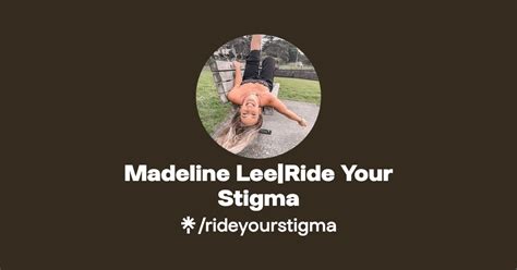 Madeline Leeride Your Stigma Instagram Facebook Tiktok Linktree