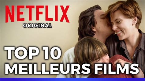 10 Meilleurs Films Netflix Top 10 Netflix Original Bande Annonce Hot