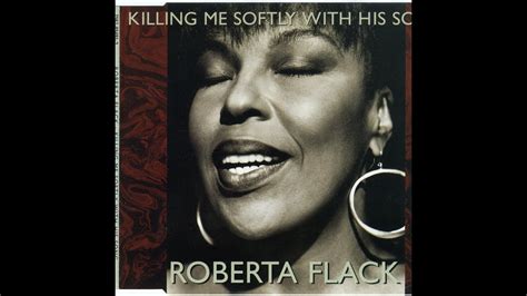 Roberta Flack Killing Me Softly With His Song Youtube